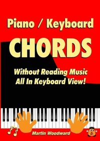 bokomslag Piano / Keyboard Chords Without Reading Music