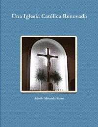 bokomslag Una Iglesia Catolica Renovada