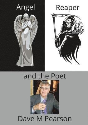 Dave M Pearson, Dave M. Pearson - Angel Reaper and the Poet, Häftad