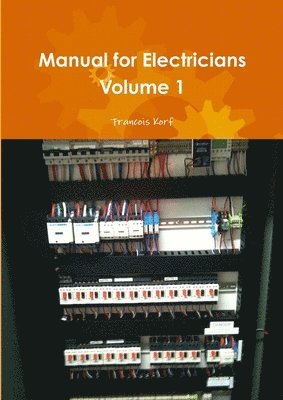 bokomslag Manual for Electricians Volume 1