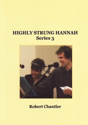 HIGHLY STRUNG HANNAH SERIES 3