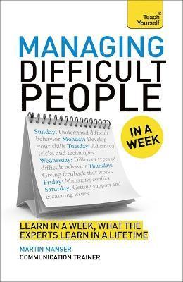 David Cotton - Managing Difficult People in a Week, Häftad
