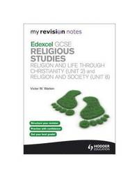 bokomslag My Revision Notes: Edexcel GCSE Religious Studies Religion and Life through Christianity (Unit 2) and Religion and Society (Unit 8)