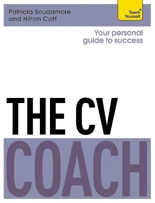 Pat Scudamore, Hilton Catt - CV Coach: Teach Yourself, Häftad
