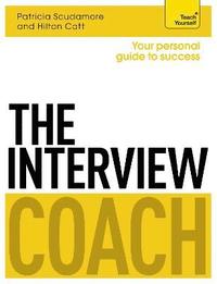 bokomslag The Interview Coach: Teach Yourself