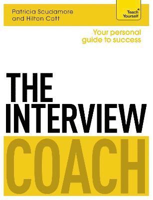 Pat Scudamore, Hilton Catt - Interview Coach: Teach Yourself, Häftad