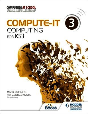 Mark Dorling, George Rouse - Compute-IT: Student's Book 3 - Computing for KS3, Häftad