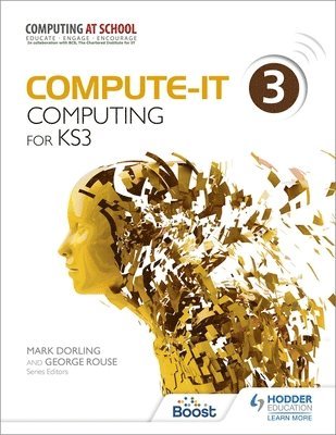 Mark Dorling, George Rouse - Compute-IT: Student's Book 3 - Computing for KS3, Häftad