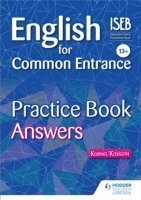 bokomslag English for Common Entrance 13+ Practice Book Answers