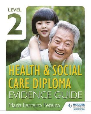 bokomslag Level 2 Health & Social Care Diploma Evidence Guide
