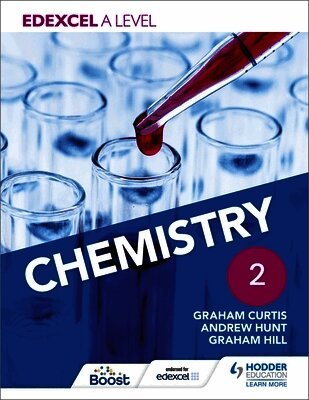 Andrew Hunt, Graham Curtis, Graham Hill - Edexcel A Level Chemistry Student Book 2, Häftad