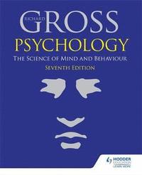 bokomslag Psychology: The Science of Mind and Behaviour 7th Edition