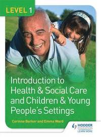 bokomslag Level 1 Introduction to Health & Social Care and Children & Young People's Settingslevel 1
