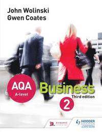 bokomslag AQA A Level Business 2 Third Edition (Wolinski & Coates)