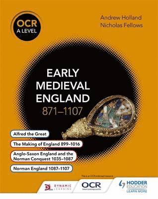 OCR a Level History: Early Medieval England 871-1107