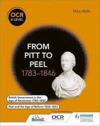 bokomslag OCR A Level History: From Pitt to Peel 1783-1846