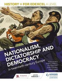 bokomslag History+ for Edexcel A Level: Nationalism, dictatorship and democracy in twentieth-century Europe
