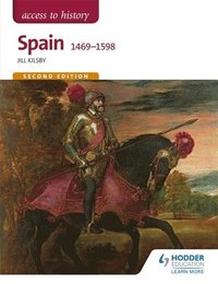 bokomslag Access to History: Spain 1469-1598 Second Edition