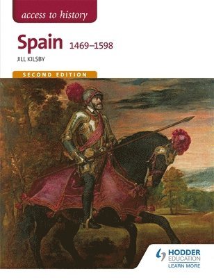 Access to History: Spain 1469-1598 Second Edition 1