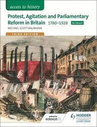 bokomslag Access to History: Protest, Agitation and Parliamentary Reform in Britain 1780-1928 for Edexcel