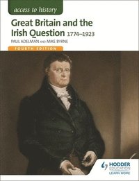 bokomslag Access to History: Great Britain and the Irish Question 1774-1923 Fourth Edition