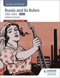 bokomslag Access to History: Russia and its Rulers 1855-1964 for OCR Second Edition