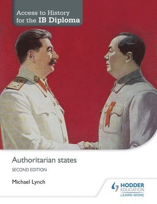 Access to History for the Ib Diploma: Authoritarian States 1