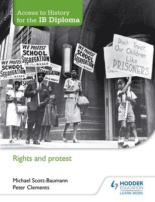 Michael Scott-Baumann, Peter Clements - Access to History for the IB Diploma: Rights and protest, Häftad