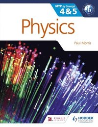 bokomslag Physics for the IB MYP 4 & 5