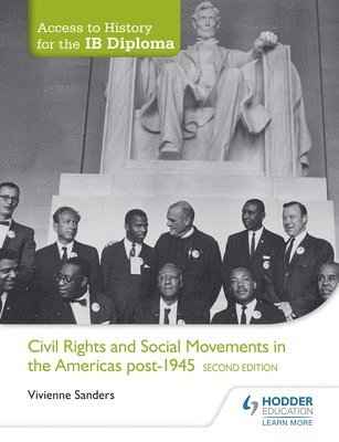 Access to History for the IB Diploma: Civil Rights and social movements in the Americas post-1945 Second Edition 1