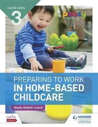 bokomslag CACHE Level 3 Preparing to Work in Home-based Childcare