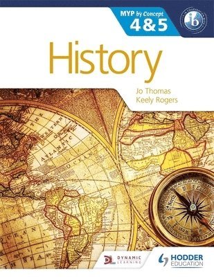Jo Thomas, Keely Rogers - History for the IB MYP 4 & 5, Häftad