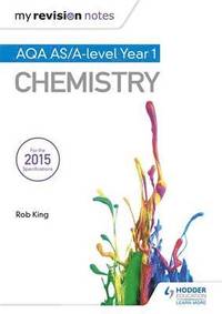 bokomslag My Revision Notes: AQA AS Chemistry Second Edition