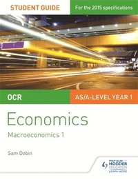 bokomslag OCR Economics Student Guide 2: Macroeconomics 1