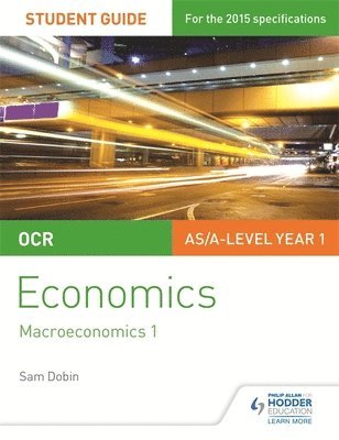 OCR Economics Student Guide 2: Macroeconomics 1 1