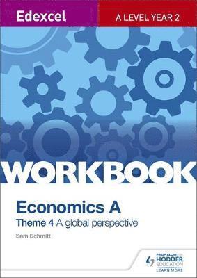 bokomslag Edexcel A Level Economics Theme 4 Workbook: A global perspective