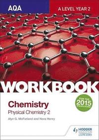 bokomslag AQA A Level Year 2 Chemistry Workbook: Physical chemistry 2