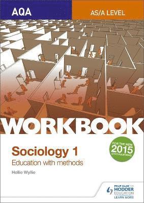 AQA Sociology for  A Level Workbook 1: Education with Methods 1