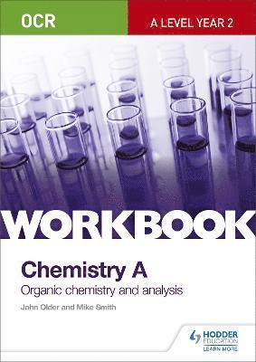 bokomslag OCR A-Level Year 2 Chemistry A Workbook: Organic chemistry and analysis