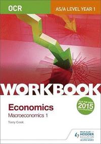 bokomslag OCR A-Level/AS Economics Workbook: Macroeconomics 1
