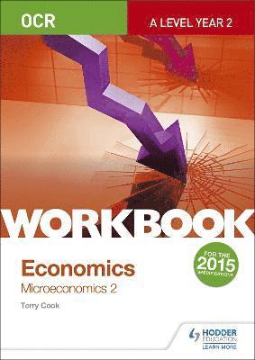 bokomslag OCR A-Level Economics Workbook: Microeconomics 2