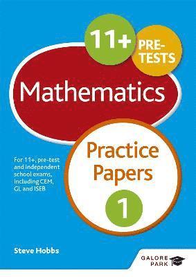 11+ Maths Practice Papers 1 1