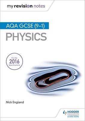 My Revision Notes: AQA GCSE (9-1) Physics 1