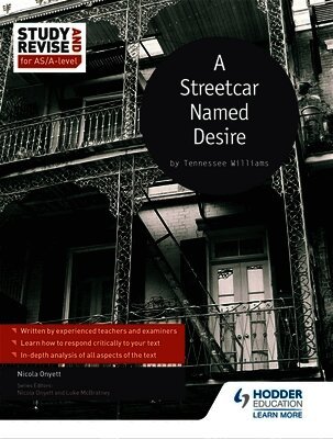 Nicola Onyett - Study and Revise for AS/A-level: A Streetcar Named Desire, Häftad