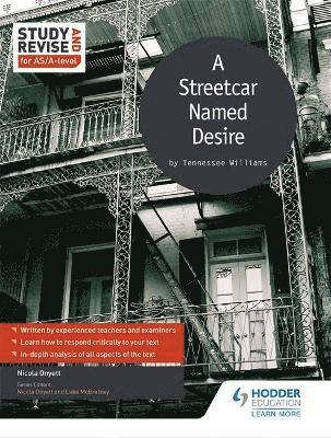 Study and Revise for AS/A-level: A Streetcar Named Desire 1
