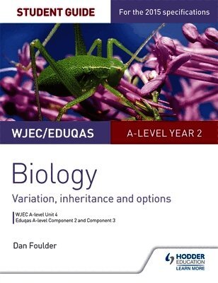 Dan Foulder - WJEC/Eduqas A-level Year 2 Biology Student Guide: Variation, Inheritance and Options, Häftad