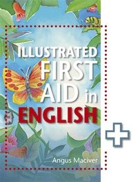 bokomslag The Illustrated First Aid in English