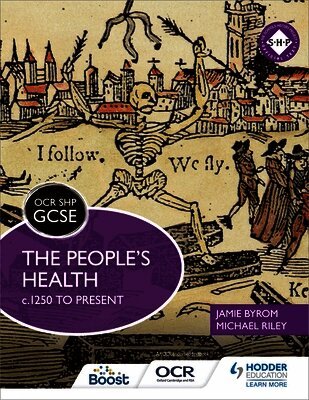 Michael Riley, Jamie Byrom - OCR GCSE History SHP: The People's Health c.1250 to present, Häftad