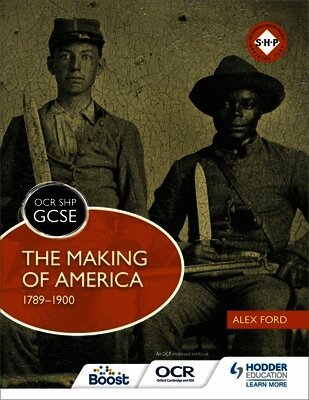 Alex Ford - OCR GCSE History SHP: The Making of America 1789-1900, Häftad