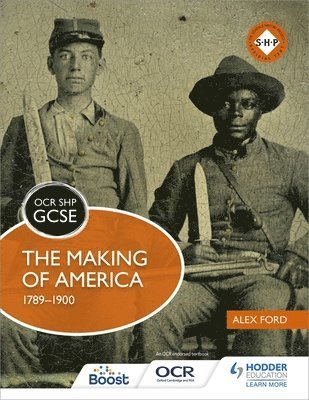 Alex Ford - OCR GCSE History SHP: The Making of America 1789-1900, Häftad
